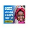 Plan International – Patenschaft Plan International Kindern schützen und helfen