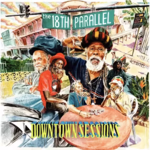 The 18th Parallel Downtown Sessions Vinyl LP kaufen