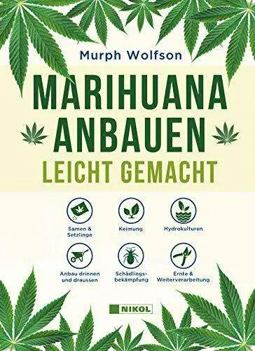 Marihuana anbauen leicht gemacht – Buch von Murph Wolfson Marihuana anbauen leicht gemacht - Buch